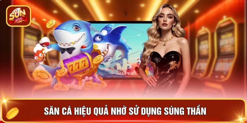 Mẹo Sử Dụng Súng Thần - 3 Kỹ Thuật Bắn Hiệu Quả Từ Cao Thủ 2 Săn cá hiệu quả nhờ sử dụng súng thần